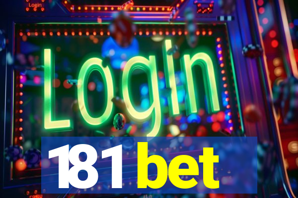 181 bet